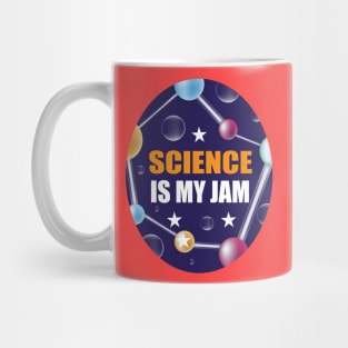 Science is my Jam Design for Science Lover Students and Teachers Mug